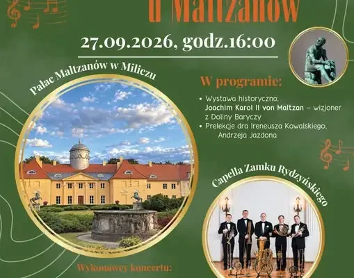 Muzyczna uczta u Maltzanów – koncert i prelekcje w Miliczu