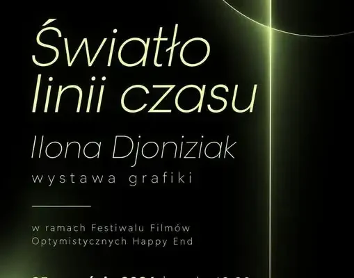 Wystawa „Światło linii czasu” Ilony Djoniziak w Kinie Capitol w Miliczu