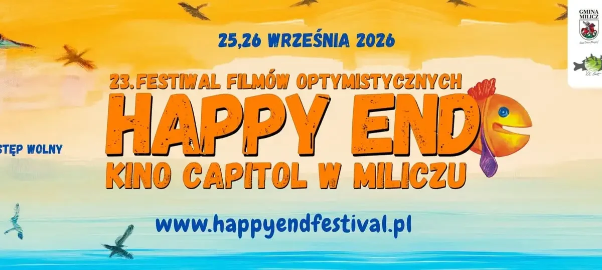 Festiwal Filmów Optymistycznych Happy End 2026 w Miliczu – program i atrakcje