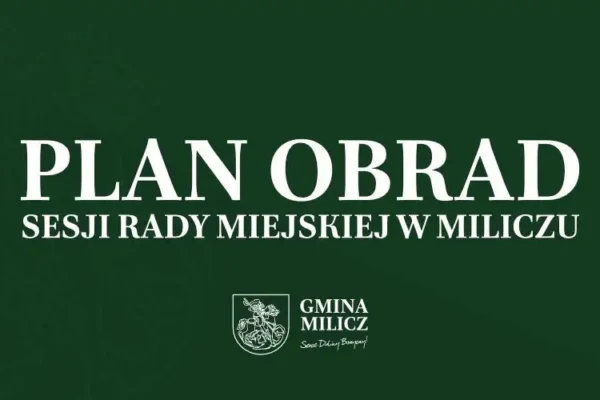Sesja Rady Miejskiej w Miliczu – 22 października 2026. Sprawdź porządek obrad