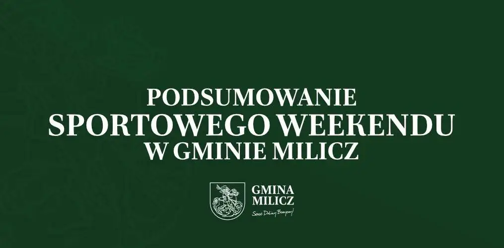 Sportowy weekend w gminie Milicz: medale, zwycięstwa i emocje na boiskach