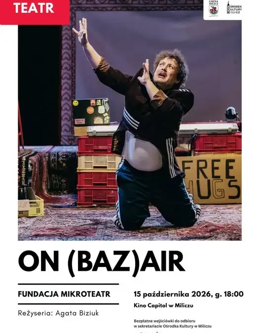 Monodram muzyczny „ON (BAZ)AIR” zawita do Milicza – wstęp wolny